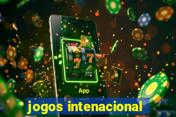 jogos intenacional